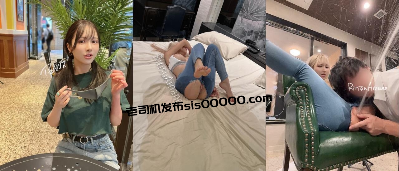 推特60万粉超人气福利姬RirisuAmano福利私拍无损原版易喷体质暴力喷射秒变人体水枪